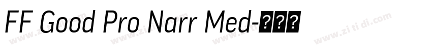 FF Good Pro Narr Med字体转换